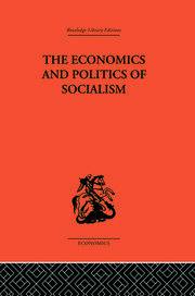 Economics of Socialism: Principles Governing the - 1st Edition - J.
