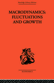 Macrodynamics: Fluctuations and Growth: A study of the economy in equilibrium and disequilibrium book cover