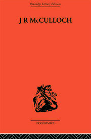 J.R. McCulloch: A Study in Classical Economics book cover