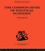 The Commonsense of Political Economy: Volume Two book cover
