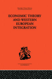 Economic Theory and Western European Intergration book cover