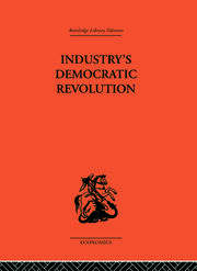 Industry's Democratic Revolution book cover