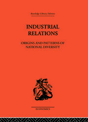 Industrial Relations: Origins and Patterns of National Diversity book cover