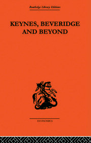Keynes, Beveridge and Beyond book cover