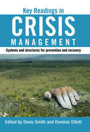 Key Readings in Crisis Management: Systems and Structures for Prevention and Recovery book cover