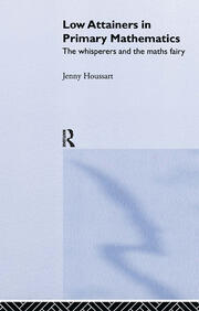 Low Attainers in Primary Mathematics: The Whisperers and the Maths Fairy book cover