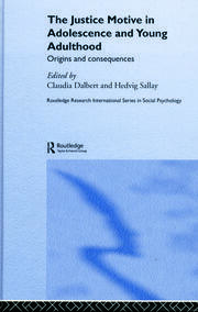 The Justice Motive in Adolescence and Young Adulthood: Origins and Consequences book cover