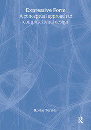 Expressive Form: A Conceptual Approach to Computational Design book cover