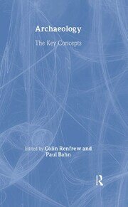 Archaeology: The Key Concepts book cover