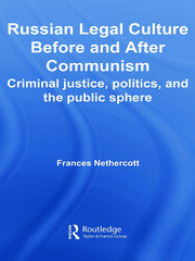 Russian Legal Culture Before and After Communism: Criminal Justice, Politics and the Public Sphere book cover