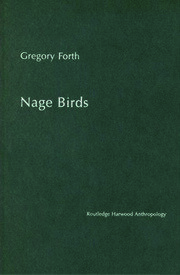 Nage Birds: Classification and symbolism among an eastern Indonesian people book cover