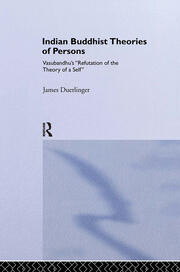 Indian Buddhist Theories of Persons: Vasubandhu's Refutation of the Theory of a Self book cover
