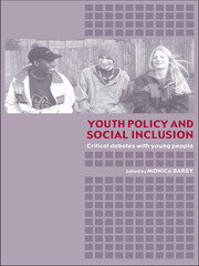 Youth Policy and Social Inclusion: Critical Debates with Young People book cover
