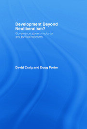 Development Beyond Neoliberalism?: Governance, Poverty Reduction and Political Economy book cover