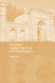 Xinjiang: China's Muslim Far Northwest book cover