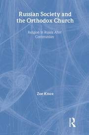 Russian Society and the Orthodox Church: Religion in Russia after Communism book cover