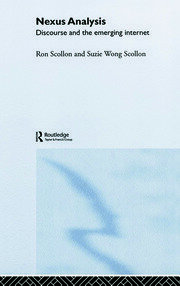 Nexus Analysis: Discourse and the Emerging Internet book cover