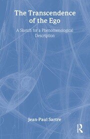 The Transcendence of the Ego: A Sketch for a Phenomenological Description book cover