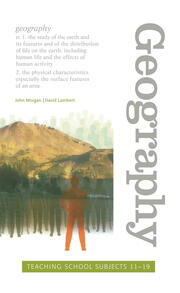 Geography: Teaching School Subjects 11-19 book cover