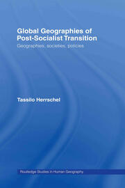 Global Geographies of Post-Socialist Transition: Geographies, societies, policies book cover