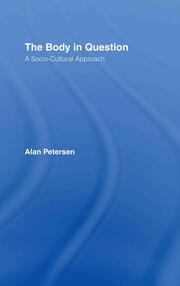 The Body in Question: A Socio-Cultural Approach book cover
