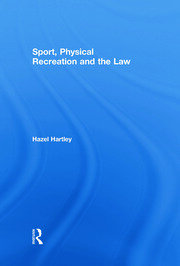 Sport, Physical Recreation and the Law book cover