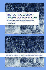 The Political Economy of Reproduction in Japan book cover