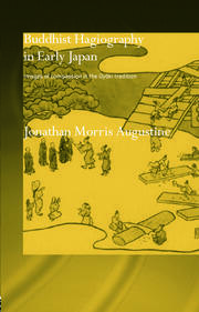 Buddhist Hagiography in Early Japan: Images of Compassion in the Gyoki Tradition book cover
