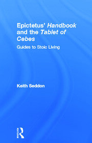 Epictetus' Handbook  and the Tablet of Cebes: Guides to Stoic Living book cover