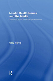 Mental Health Issues and the Media: An Introduction for Health Professionals book cover