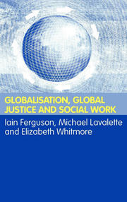 Globalisation, Global Justice and Social Work book cover