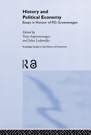 History and Political Economy: Essays in Honour of P.D. Groenewegan book cover
