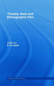 Timothy Asch and Ethnographic Film book cover