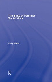 The State of Feminist Social Work book cover
