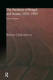 The Partition of Bengal and Assam, 1932-1947: Contour of Freedom book cover
