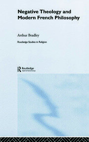Negative Theology and Modern French Philosophy book cover
