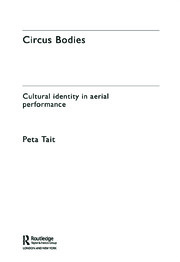 Circus Bodies: Cultural Identity in Aerial Performance book cover
