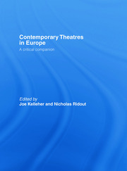 Contemporary Theatres in Europe: A Critical Companion book cover