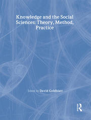 Knowledge and the Social Sciences: Theory, Method, Practice book cover