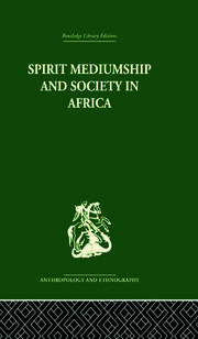 Spirit Mediumship and Society in Africa book cover