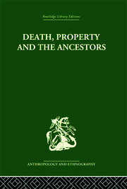 Death and the Ancestors: A Study of the Mortuary Customs of the LoDagaa of West Africa book cover