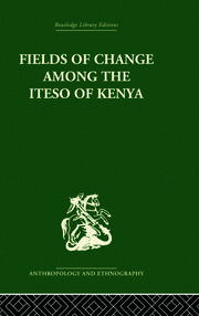 Fields of Change among the Iteso of Kenya book cover