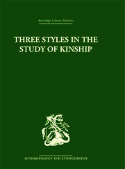 Three Styles in the Study of Kinship book cover