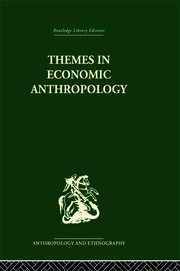 Themes in Economic Anthropology book cover