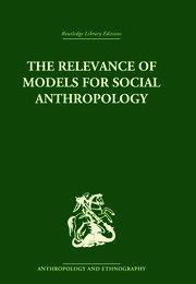 The Relevance of Models for Social Anthropology book cover