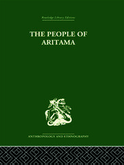 The People of Aritama: The Cultural Personality of a Colombian Mestizo Village book cover