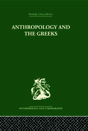 Anthropology and the Greeks book cover