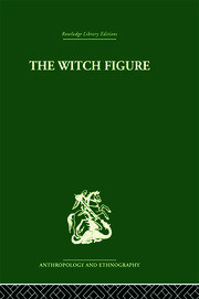 The Witch Figure: Folklore essays by a group of scholars in England honouring the 75th birthday of Katharine M. Briggs book cover