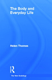 The Body and Everyday Life book cover