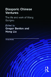 Diasporic Chinese Ventures: The Life and Work of Wang Gungwu book cover